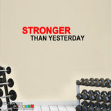 Decals gym wall ideas Sticker Motivation Stronger Than Yesterday